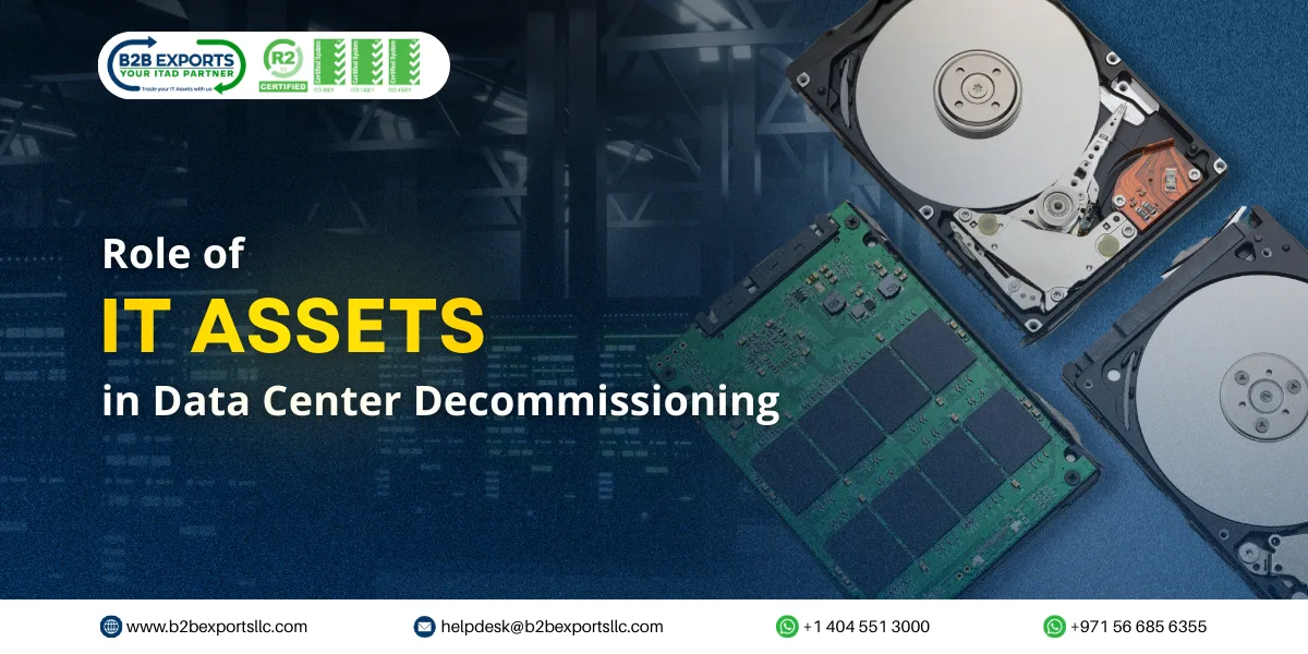 role of it assets in data center decommissioning b2b exports llc