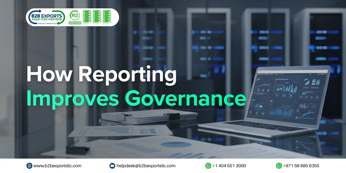 how strong reporting improves governance and builds business confidence b2b exports llc