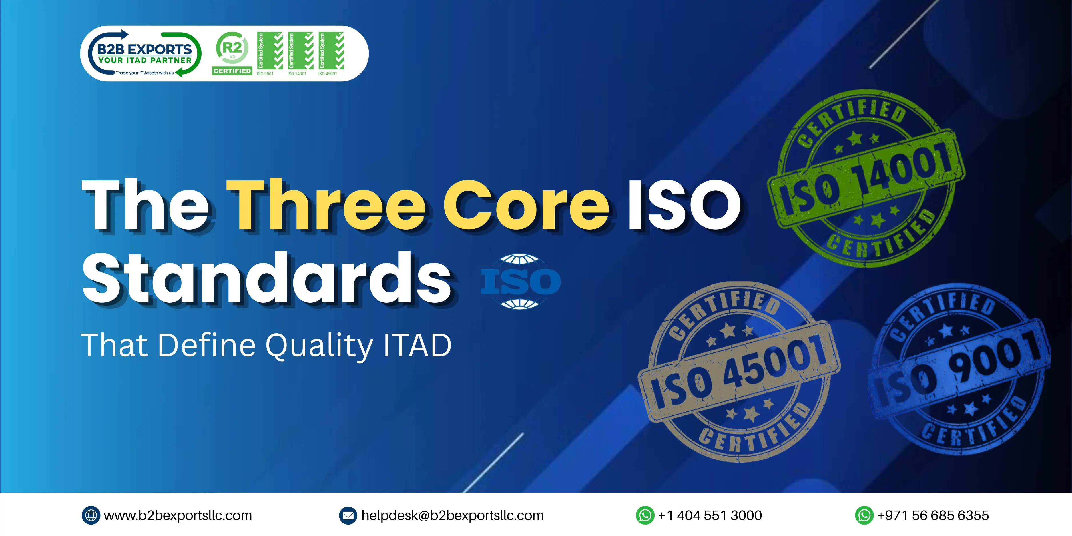 the three core iso standards that define quality itad b2bexportsllc